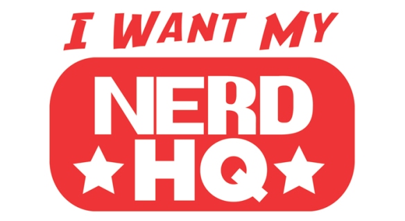 I Want My Nerd HQ